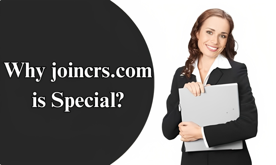 Why joincrs.com is Special?