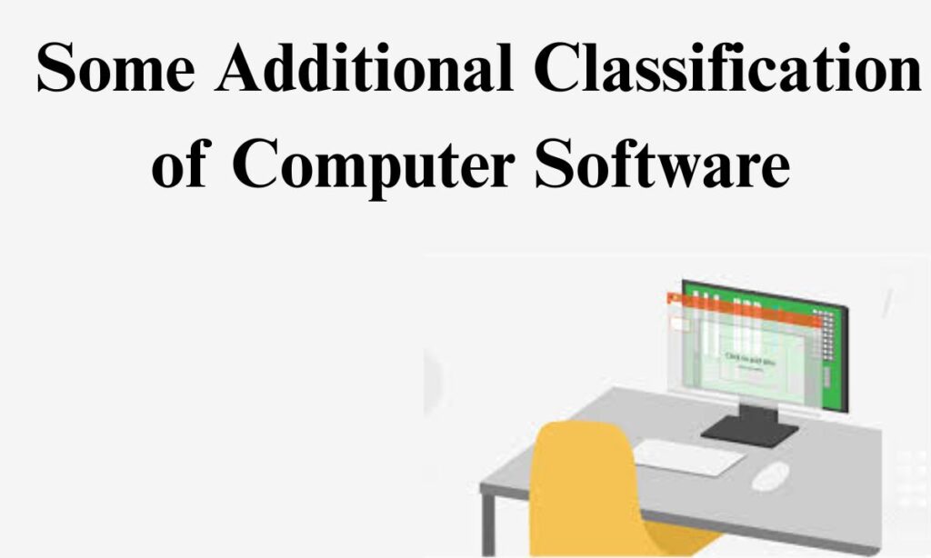 3. Some Additional Classification of Computer Software