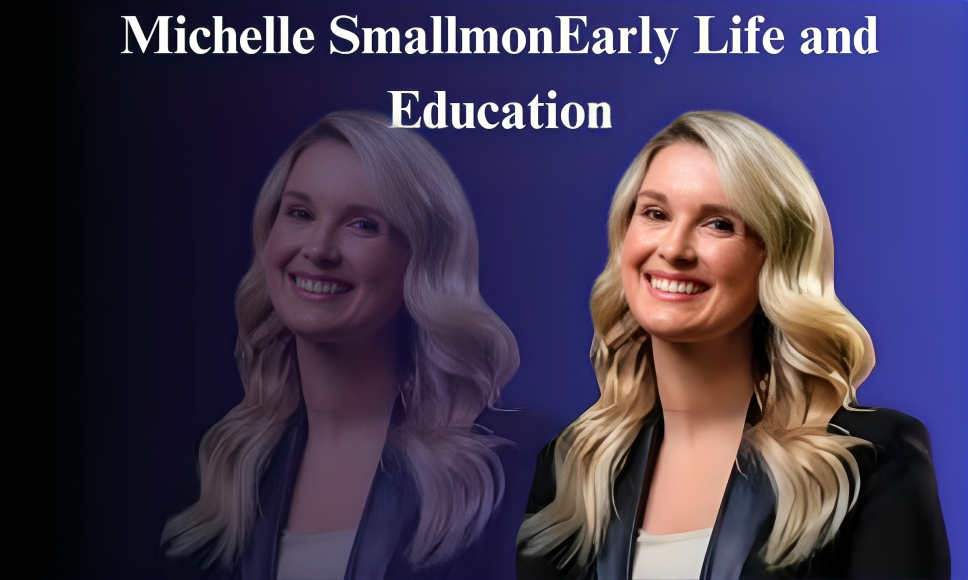 Michelle SmallmonEarly Life and Education