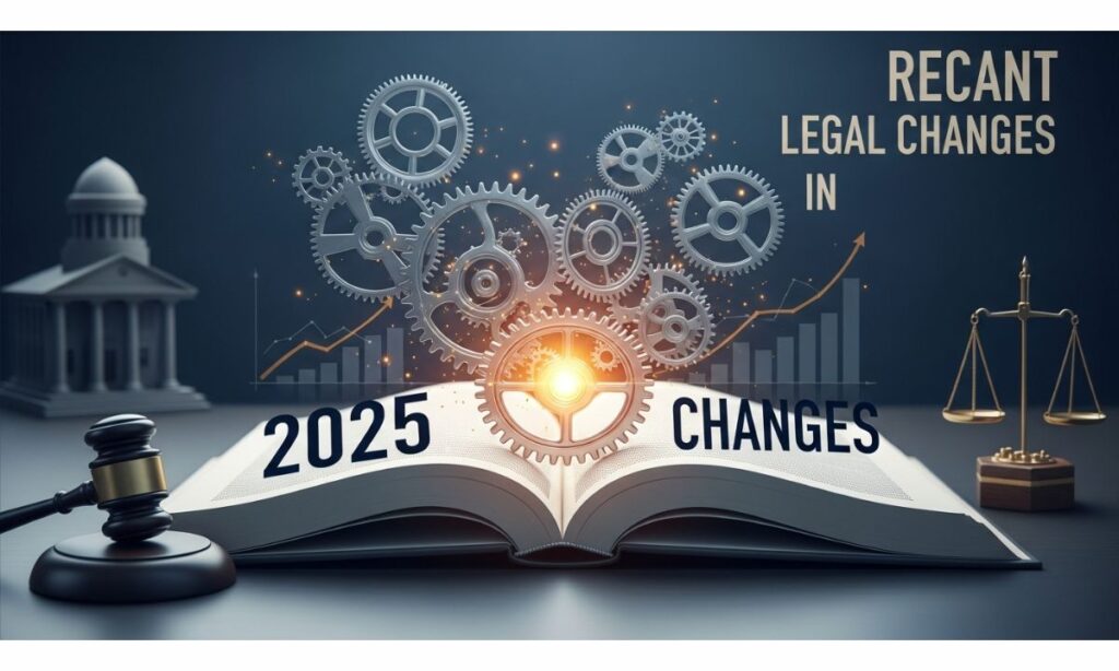 Recent Legal Changes in 2025